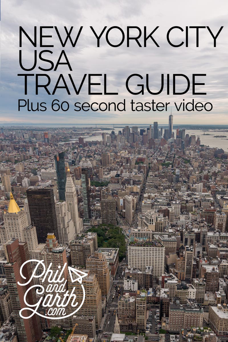 NYC Travel Guide by Phil and Garth