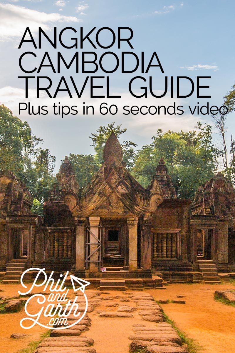 3 day trip of a lifetime to the magical temples of Angkor - Phil and Garth